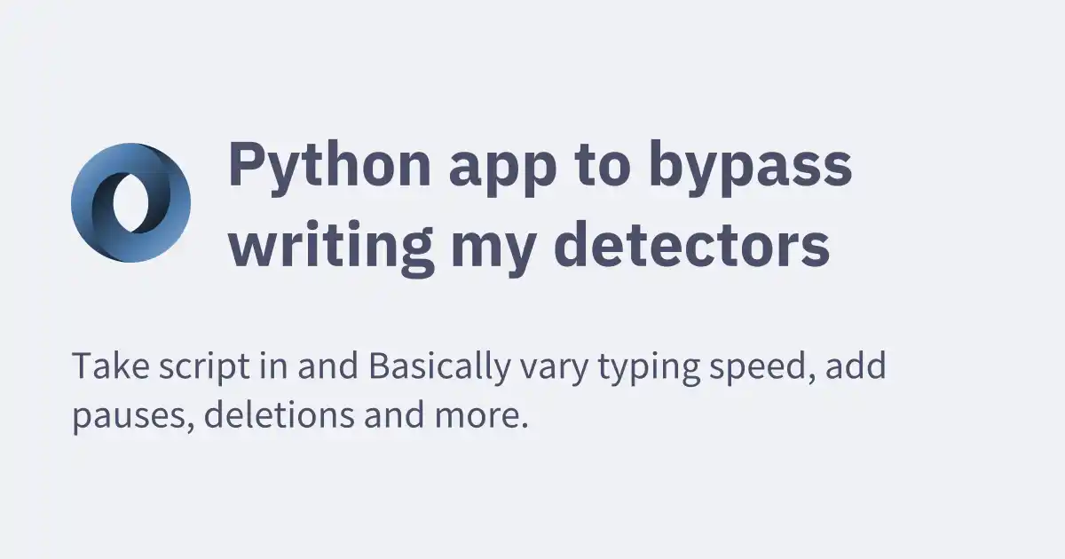 Python app to bypass writing my detectors